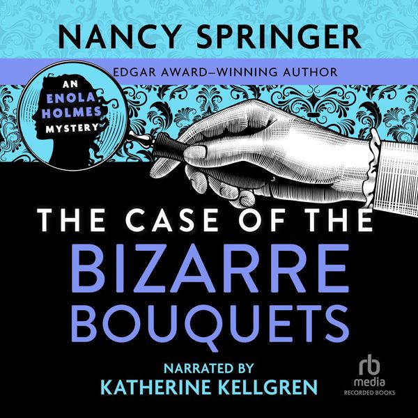 Cover Art for 9781436116657, The Case of the Bizarre Bouquets by Nancy Springer