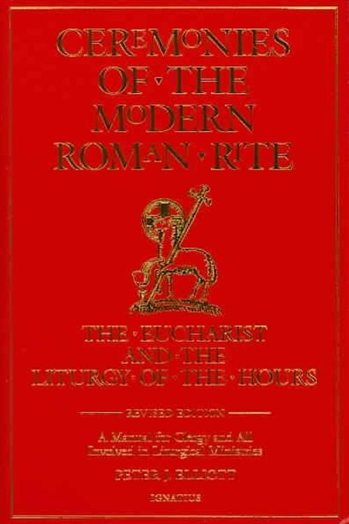 Cover Art for 9780898708301, Ceremonies of the Modern Roman Rite by Peter J. Elliott