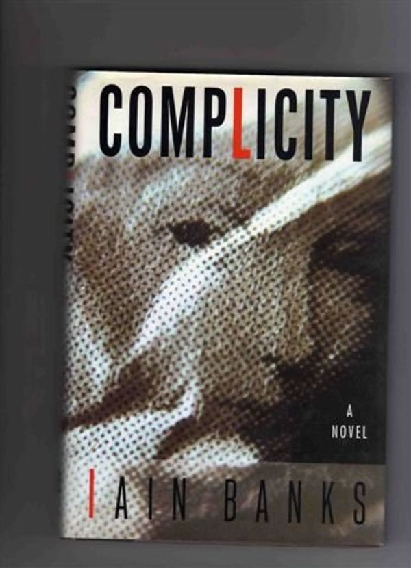 Cover Art for 9780385475402, Complicity by Iain Banks