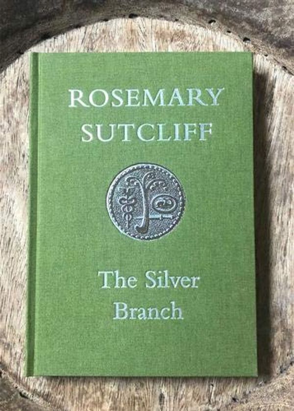 Cover Art for 9781910898338, Silver Branch by Rosemary Sutcliff