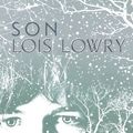 Cover Art for B008454X2Y, Son (Giver Quartet, Book 4) by Lois Lowry