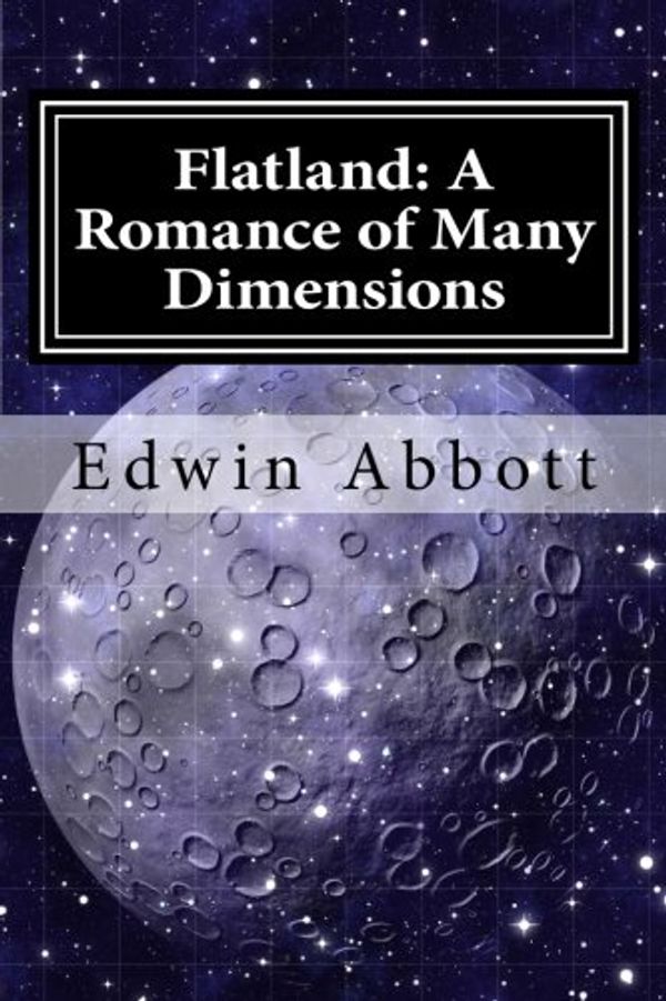 Cover Art for 9781546309178, Flatland: A Romance of Many Dimensions by Abbott, Edwin Abbott