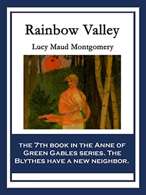 Cover Art for B00LN37MWC, Rainbow Valley by Lucy Maud Montgomery