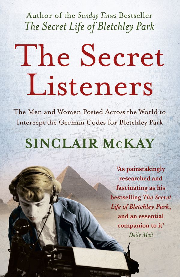 Cover Art for 9781781310793, The Secret Listeners by Sinclair Mckay