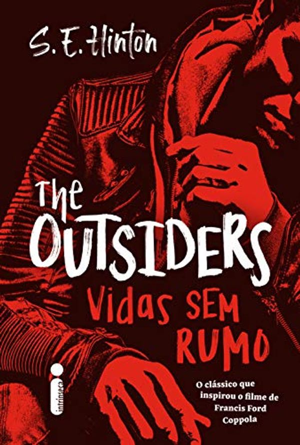 Cover Art for B086R7YJXQ, The Outsiders: Vidas Sem Rumo (Portuguese Edition) by S. E. Hinton