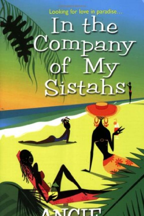 Cover Art for 9780758207449, In the Company of My Sistahs by Angie Daniels
