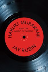 Cover Art for 9780099455448, Haruki Murakami and the Music of Words by Jay Rubin