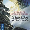 Cover Art for 9782266162333, Histoire de la Terre du Milieu, Tome 2 : Le Livre des Contes perdus by J R r Tolkien