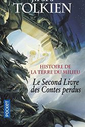 Cover Art for 9782266162333, Histoire de la Terre du Milieu, Tome 2 : Le Livre des Contes perdus by J R r Tolkien