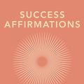 Cover Art for 9781398706989, Success Affirmations: 52 Weeks for Living a Passionate and Purposeful Life by Jack Canfield