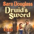 Cover Art for 9780765305435, Druid's Sword by Sara Douglass
