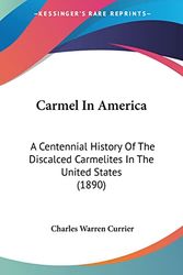 Cover Art for 9781120171252, Carmel in America by Charles Warren Currier