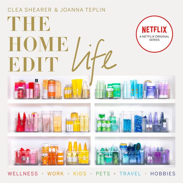 Cover Art for 9781784727642, The Home Edit Life by Clea Shearer, Joanna Teplin, Jorjeana Marie