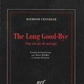 Cover Art for 9782070728275, The Long Goodbye: Une enquête de Philip Marlowe by Raymond Chandler