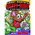 Cover Art for B0079EV9UK, [RICKY RICOTTA'S MIGHTY ROBOT VS. THE STUPID STINKBUG FROM SATURN (SECOND AND REVISED) BY (AUTHOR)PILKEY, DAV]RICKY RICOTTA'S MIGHTY ROBOT VS. THE STUPID STINKBUG FROM SATURN (SECOND AND REVISED)[PAPERBACK]09-01-2003 by 
