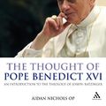 Cover Art for 9780860124221, Thought of Benedict XVI by Aidan Nichols