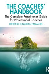 Cover Art for 9780367546199, The Coaches' Handbook: The Complete Practitioner Guide for Professional Coaches by Jonathan Passmore (editor)