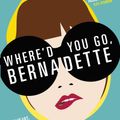 Cover Art for 9780297867319, Where'd You Go, Bernadette by Maria Semple