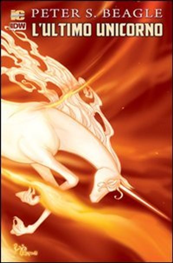 Cover Art for 9788865461457, L'ultimo unicorno vol. 6 by Peter S. Beagle, Peter B. Gillis, De Liz, Renae