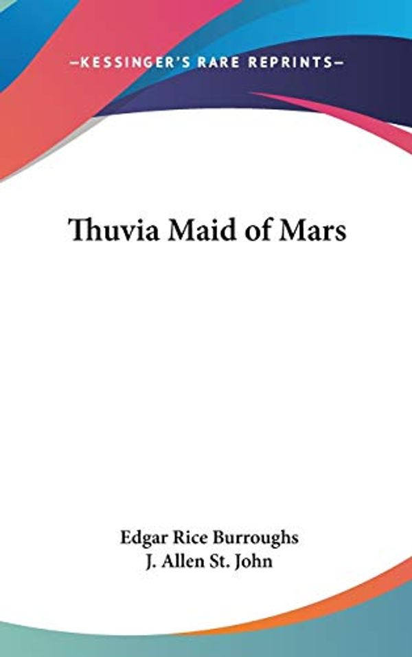 Cover Art for 9781432609085, Thuvia, Maid of Mars by Rice Edgar