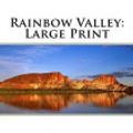 Cover Art for 9781727598506, Rainbow Valley: Large Print by Lucy Maud Montgomery