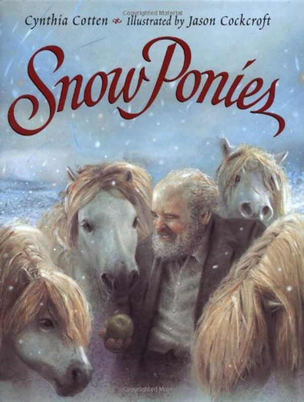 Cover Art for 9780805060638, Snow Ponies by Cynthia Cotten