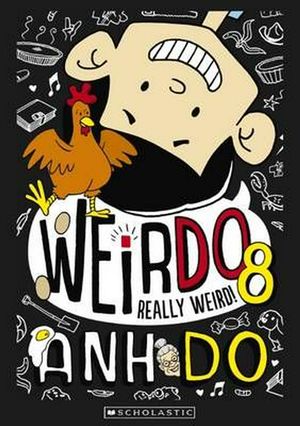 Cover Art for 9781760276768, WeirDo#8 Really Weird! by Anh Do