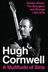 Cover Art for 9780007190829, A Multitude of Sins: Golden Brown, The Stranglers and Strange Little Girls: The Autobiography by Hugh Cornwell