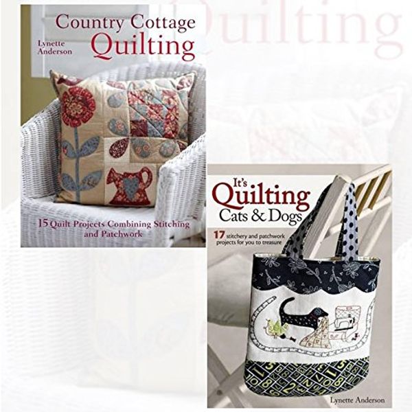 Cover Art for 9789123566990, Country Cottage Quilting and It's Quilting Cats & Dogs 2 Books Bundle Collection with Gift Journal- 15 Quirky Quilt Projects Combining Stitchery with Patchwork by Lynette Anderson