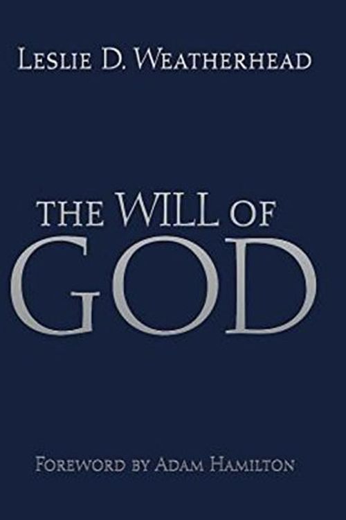 Cover Art for 9781501816697, The Will of God by Leslie D. Weatherhead