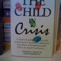Cover Art for 9780070043640, The Child in Crisis by Patricia Doyle; David Behrens