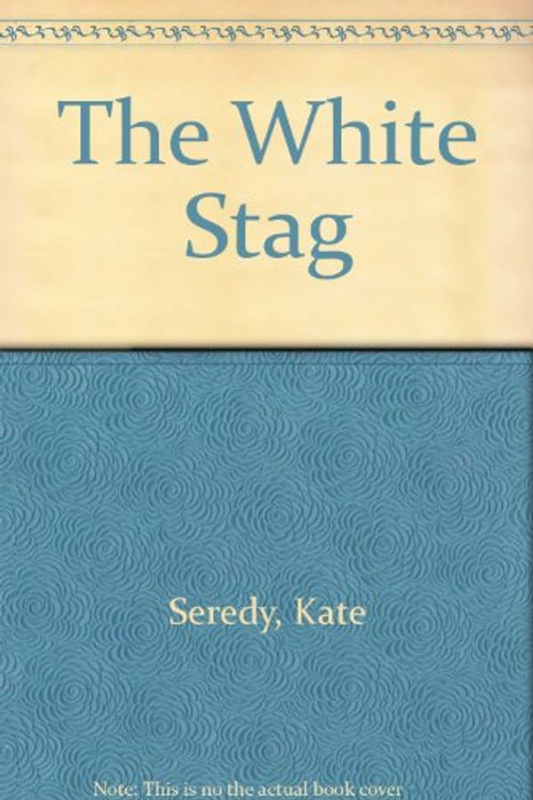 Cover Art for 9780606018821, The White Stag by Kate Seredy