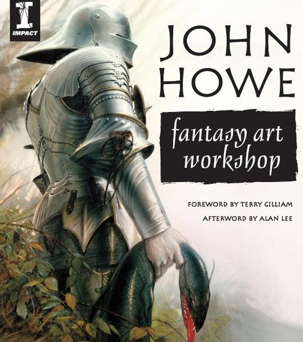 Cover Art for 9781440321832, John Howe Fantasy Art Workshop by John Howe