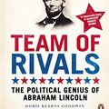 Cover Art for 8601404465062, Team of Rivals: The Political Genius of Abraham Lincoln by Doris Kearns Goodwin