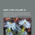 Cover Art for 9781130514520, Bird Lore Volume 23 by National Association of Animals