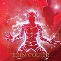 Cover Art for 9781423143185, The Lost Colony by Eoin Colfer
