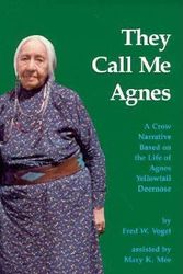 Cover Art for 9780806126951, They Call Me Agnes by Fred W. Voget