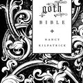 Cover Art for 9780312306960, The Goth Bible by Nancy Kilpatrick