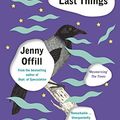 Cover Art for B01E0PXU34, Last Things by Jenny Offill