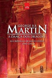 Cover Art for 9788544102961, A Dança dos Dragões. As Crônicas de Gelo e Fogo - Livro 5 (Em Portuguese do Brasil) by George R. r. Martin