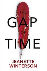 Cover Art for 9781781090299, The Gap of Time: The Winter's Tale Retold (Hogarth Shakespeare) by Jeanette Winterson