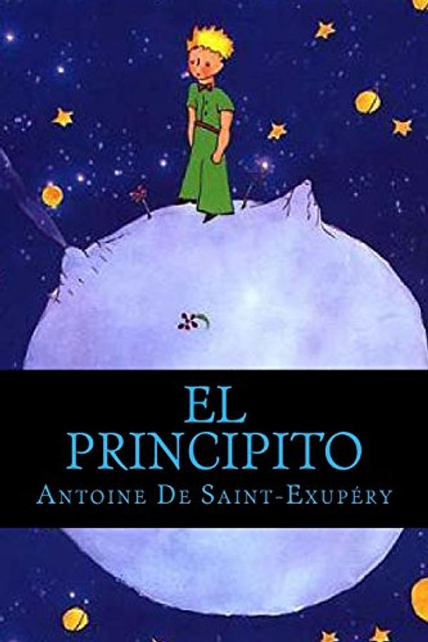 Cover Art for 9781523383795, El Principito by De Saint-Exupery Antoine De Saint-Exupery