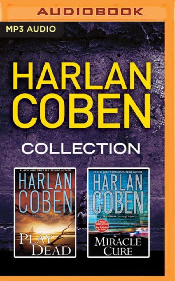 Cover Art for 9781522611639, Harlan Coben - Collection: Play Dead & Miracle Cure by Harlan Coben