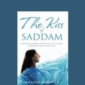 Cover Art for 9781442983519, The Kiss of Saddam by Michelle McDonald