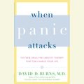 Cover Art for 9780525493099, When Panic Attacks by David D. Burns, M.D.