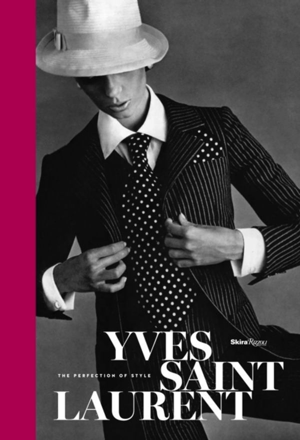 Cover Art for 9780847849420, Yves Saint Laurent: The Perfection of Style by Florence Muller