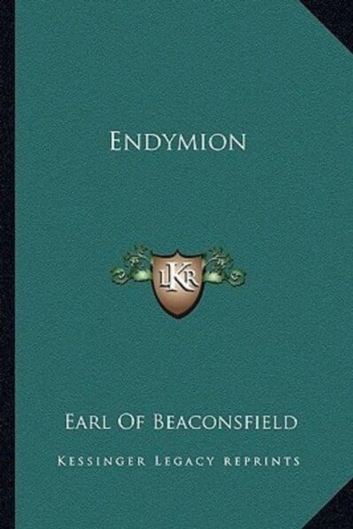 Cover Art for 9781163636718, Endymion by Earl Of Beaconsfield