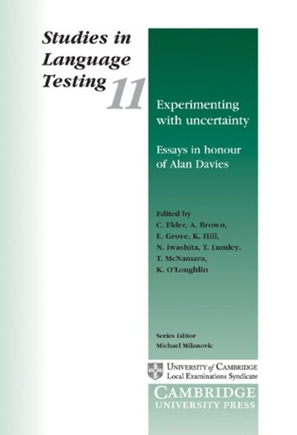 Cover Art for 9780521772549, Experimenting with Uncertainty: Essays in Honour of Alan Davies: Studies in Language Testing by 