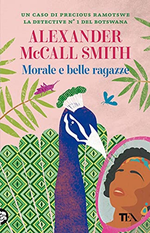 Cover Art for 9788850260812, Morale e belle ragazze by Alexander McCall Smith