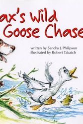 Cover Art for 9781929821013, Max's Wild Goose Chase by Sandra J Philipson